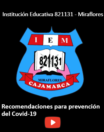 I.E. 821131 MIRAFLORES – PREVENCIÓN COVID-19
