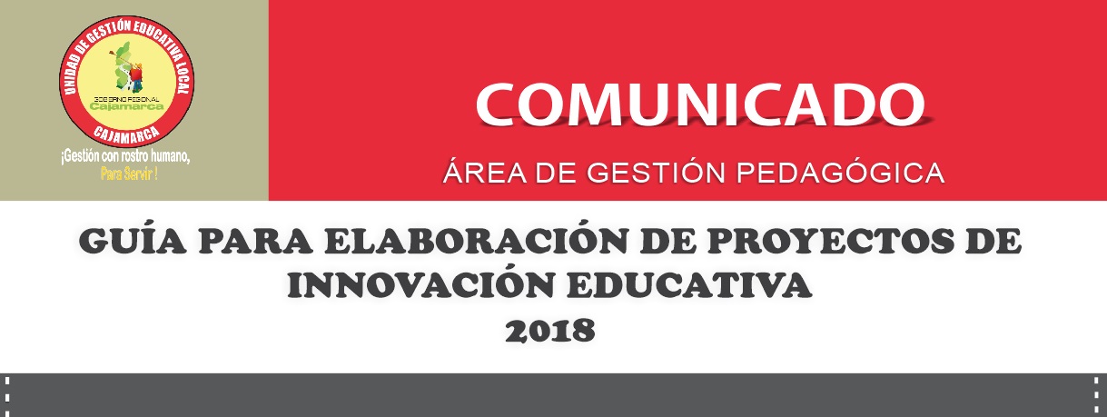 GUÍA PARA ELABORACIÓN DE PROYECTOS DE INNOVACIÓN EDUCATIVA 2018