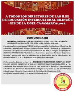 A TODOS LOS DIRECTORES DE INSTITUCIONES EDUCATIVAS DE EDUCACIÓN INTERCULTURAL BILINGÜE – EIB DE LA UGEL CAJAMARCA-2018