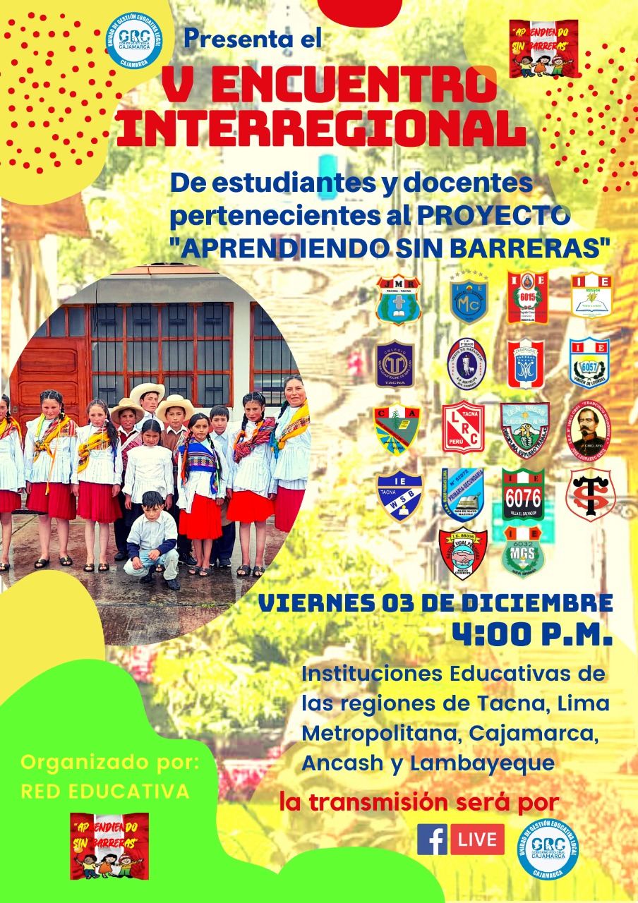 Se invita a participar en el V ENCUENTRO INTERREGIONAL DE ESTUDIANTES que congrega a IIEE de cinco regiones: ANCASH, CAJAMARCA, LAMBAYEQUE, LIMA Y TACNA.