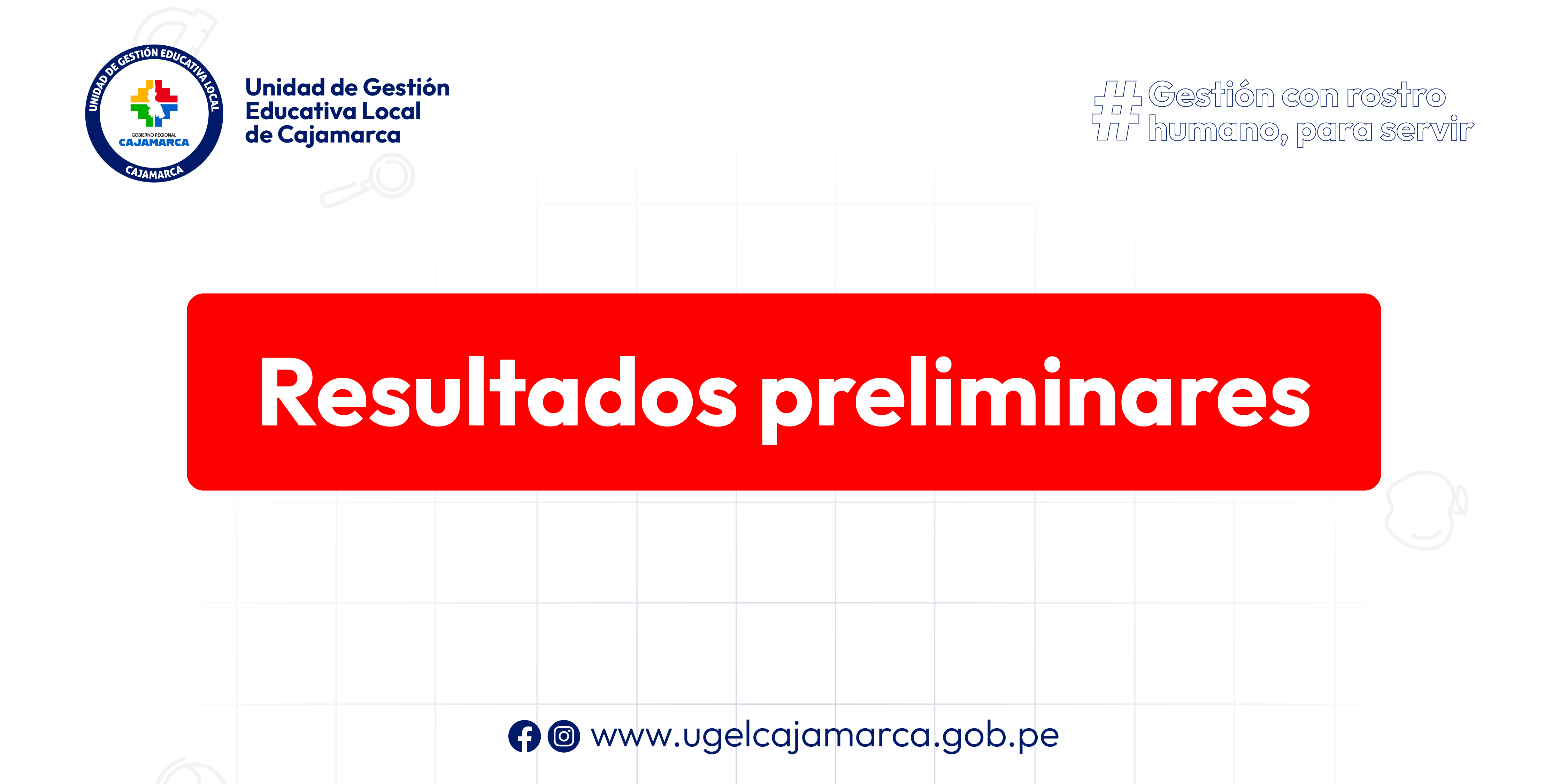 Resultados preliminares para el cargo de Acompañante del Programa de Alfabetización en los distritos de Cajamarca y Namora.