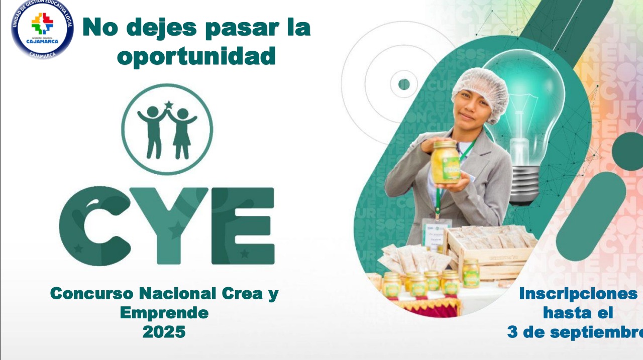 UGEL Cajamarca informa. El Concurso Nacional Crea y Emprende 2025 está en marcha. ????Invitamos a directores y docentes de las diferentes Instituciones Educativas de nuestra jurisdicción a motivar a sus estudiantes de Secundaria a participar con sus mejores proyectos. ????️????Tienen hasta el 03 de setiembre para inscribir sus proyectos a la ETAPA UGEL. ????Más información en los siguientes enlaces:???? https://www.gob.pe/…/6814481-bases-de-crea-y-emprende-2025 https://repositorio.minedu.gob.pe/…/Orientaciones…