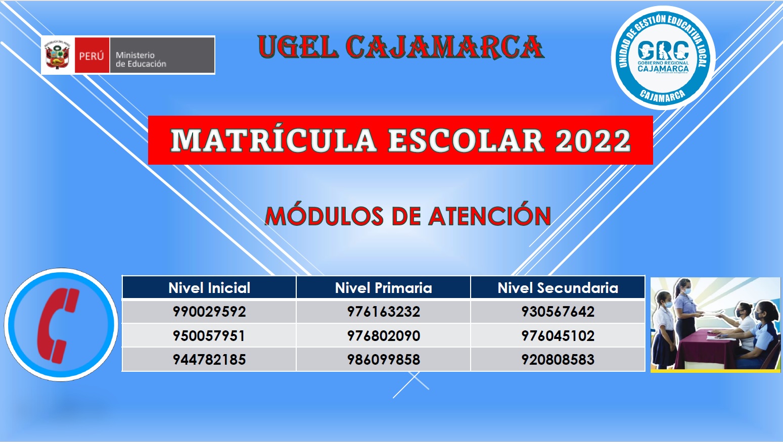 INFORMES PARA PROCESO MATRÍCULA ESCOLAR 2022_ UGEL CAJAMARCA