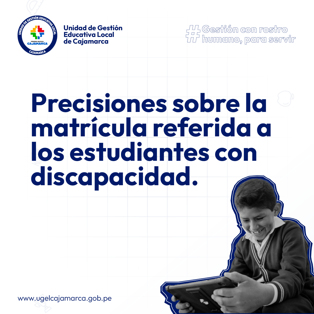 Precisiones complementarias para la matrícula escolar de estudiantes con necesidades educativas especiales (NEE), asociadas a discapacidad.