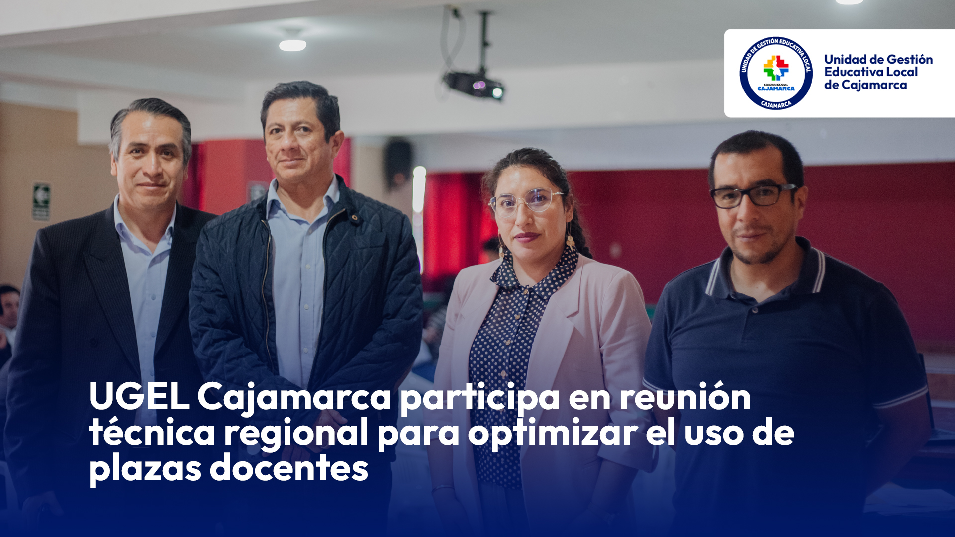 UGEL Cajamarca participa en reunión técnica regional para optimizar el uso de plazas docentes